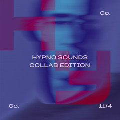 HYPNO SOUNDS — Collab Edition