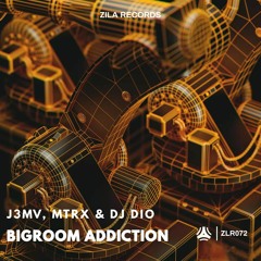 J3MV x MTRX x DJ DIO - Big Room Addiction (Radio Edit)
