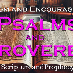 Psalm 80 & Proverbs 24: How long wilt thou be angry against the prayer of thy people?