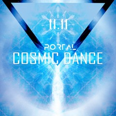 Cosmic Dance - Portal 1111