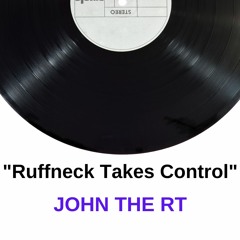 Ruffneck Takes Control