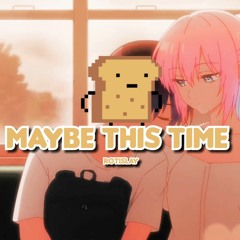 Maybe this time - rotislay