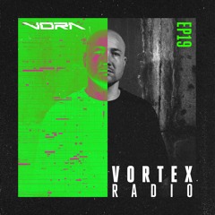 Vortex Radio With VORA - Ep19