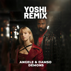 Angele & Damso - Démons (Yoshi Remix)