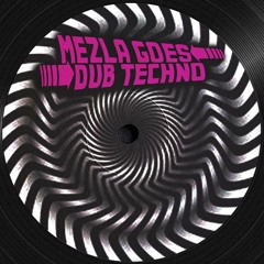Mezla GOES: DUB TECHNO (3HR MIX Deep & Dub Techno)