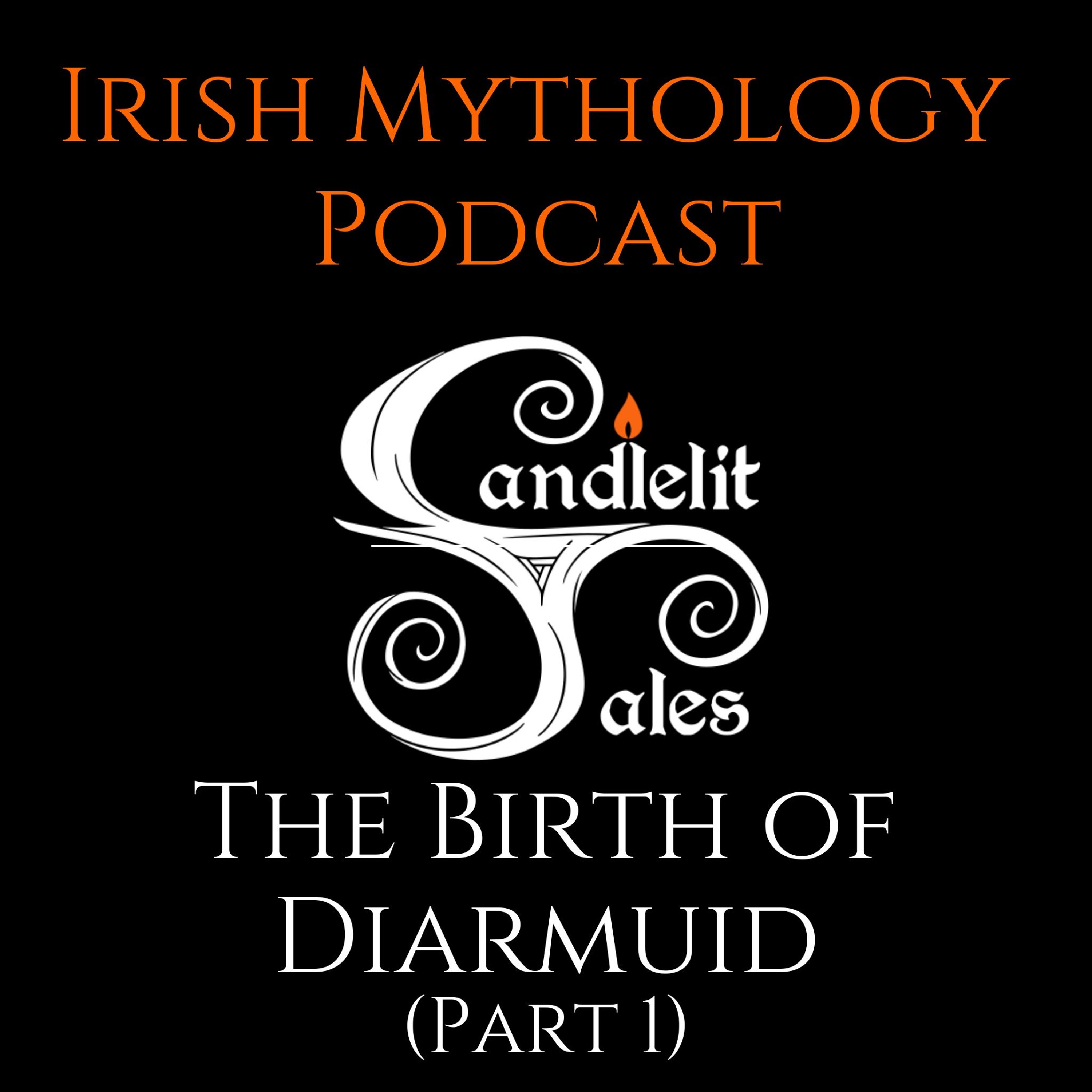 Candlelit Tales Irish Mythology Podcast