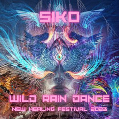 SIKO - WILD RAIN DANCE @ New Healing Festival August 2023 Expression Stage
