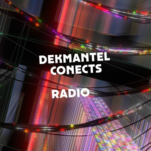 Recordings Dekmantel Connects 2020: Radio