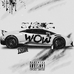 WOW (prod.decoiy)