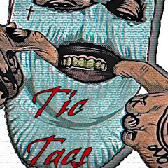 Tic Tacs (prod. hotboii)