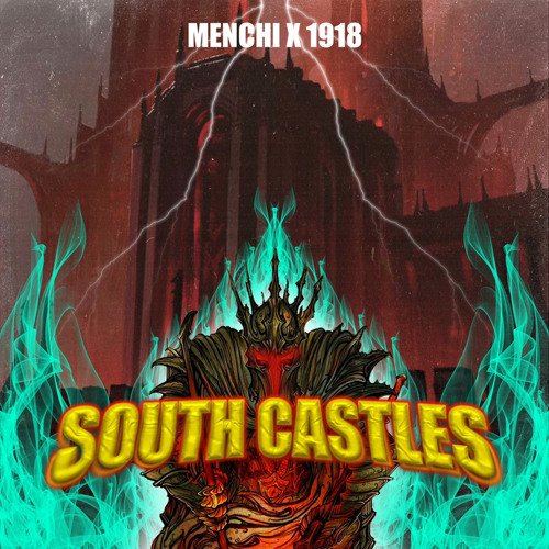 Menchi & 1918 - South Castles (FREE DL)