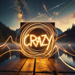 Crazy