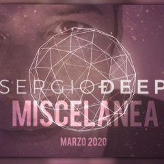 sergiodeep MISCELANEA marzo2020