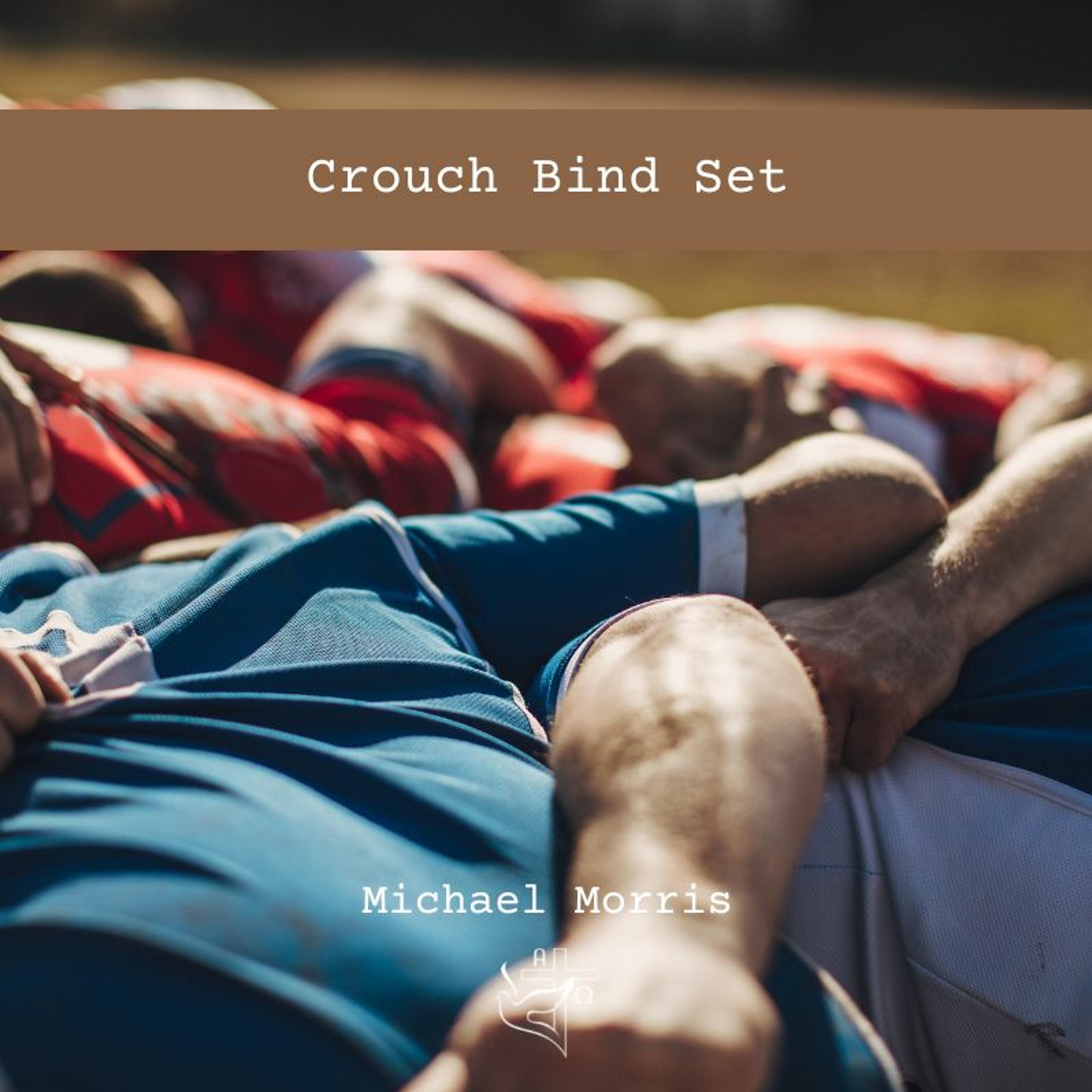 Crouch Bind Set episode artwork