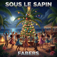 Fabers - Sous le sapin