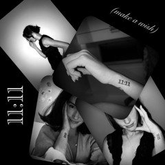 11:11 (make a wish)