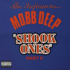 Mobb Deep Shook ones pt2 Remix