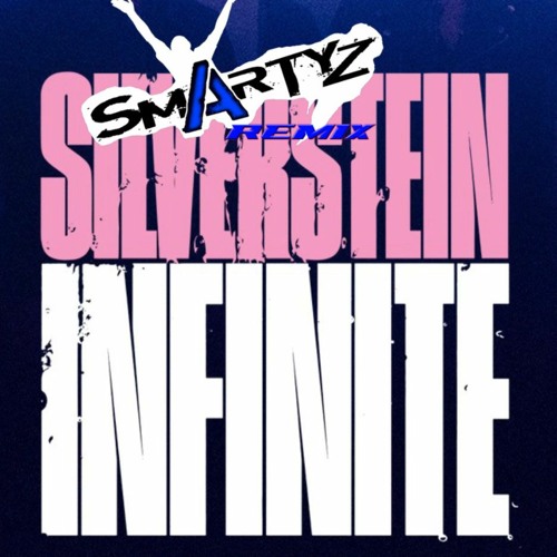 Silverstein - Infinite (Smartyz Remix) #SilversteinRemix FREE DOWNLOAD