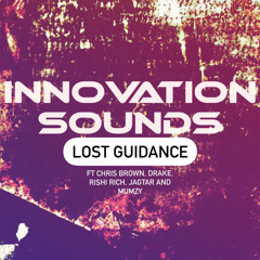 Lost Guidance - ft Chris brown, Drake, Mumzy Stranger, Jagtar, Rishi Rich