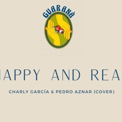 happy and real (charly garcia/pedro aznar cover)