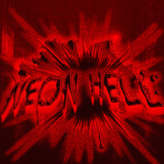 NEON HELL [slowed]