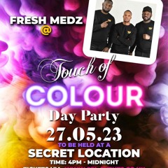 Fresh Medz Family Live @ Touch Of Colour Day Party (Warm Up Set)