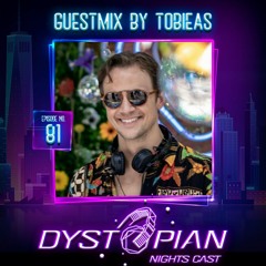 Dystopian Nights Cast 81 With Guestmix By Tobieas [ Organic House | Deep House Mix ]