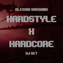 Hardstyle x Hardcore - Alessio Sassano