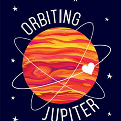 Access EBOOK 💗 Orbiting Jupiter [Paperback] [Mar 02, 2017] Gary D Schmidt by  Gary D