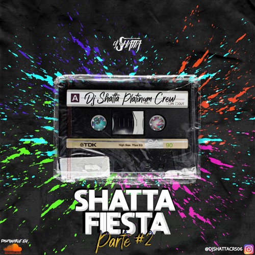 MIX SHATTA FIESTA PARTE 2