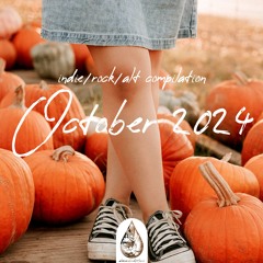 Indie/Rock/Alt - October 2024 (alexrainbirdMusic)
