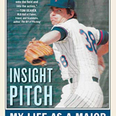 [Access] PDF 🗸 Insight Pitch: My Life as a Major League Closer by  Skip Lockwood &