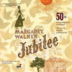 free EPUB 📁 Jubilee, 50th Anniversary Edition by  Margaret Walker,Robin Miles,Inc. B