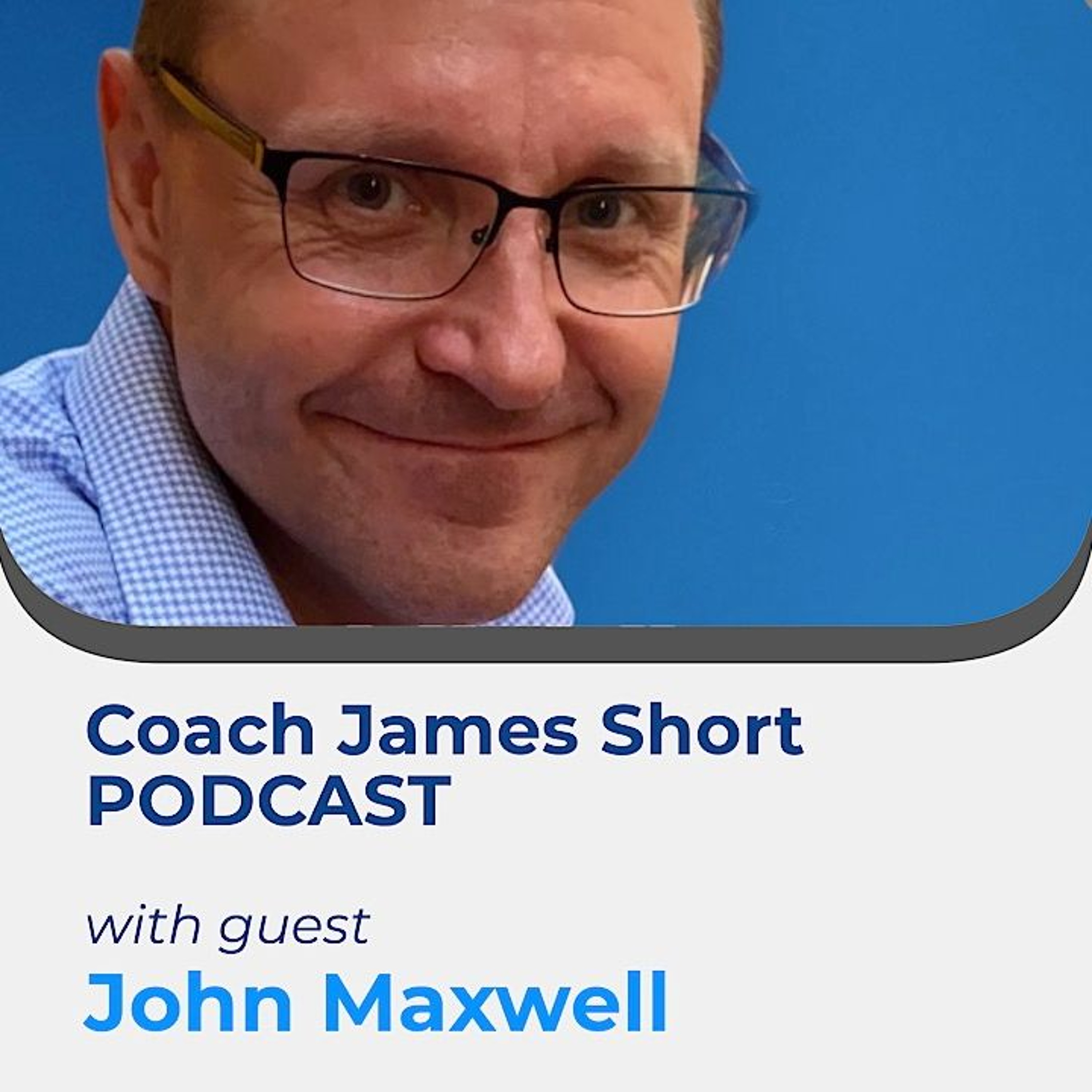 Coach James Short Podcast