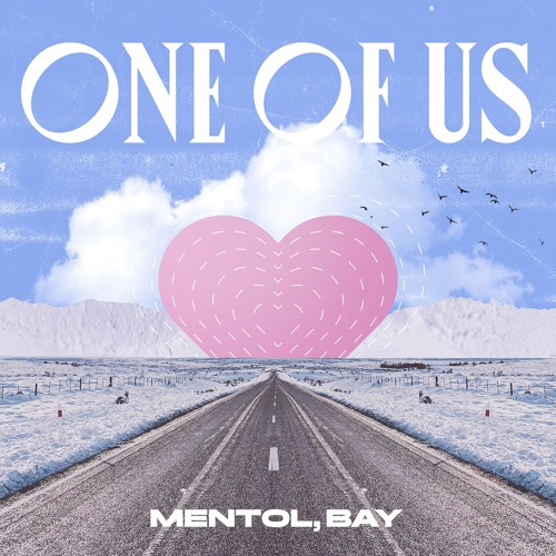 Mentol, BAY - One Of Us