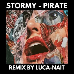 STORMY - PIRATE REWORK BY LUCA-NAIT / FREE DOWNLOAD