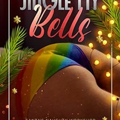 Read [KINDLE PDF EBOOK EPUB] Jingle My Bells (Santa's Naughty Workshop Book 1) by  Mo
