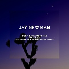 Melodic Deep Mix - 4.12.22 - Live @ La Mar Beach Club, Doha