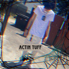 Jshiesty- Actin Tuff