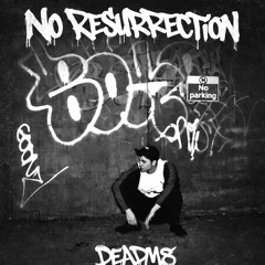 NO RESURECTION EP