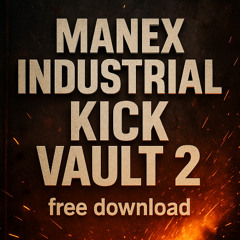 MANEX - INDUSTRIAL KICKS PART 2