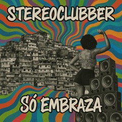 Só Embraza - Rádio Edit