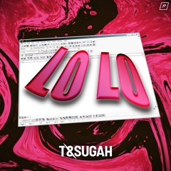 T & Sugah - Lo Lo (ft. Grace Barton)