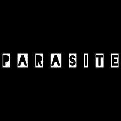 PARASITE - Original / Demo