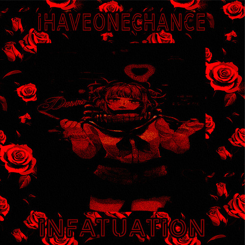 INFATUATION