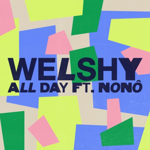 All Day (feat. Nonô)