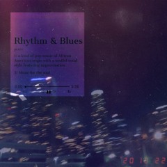 Rhythm and Blues (Throwback Jams) *Clean Music*