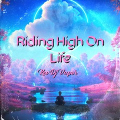 Riding High On Life {Boss Vers.)