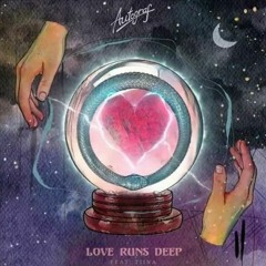 Autograf - Love Runs Deep (Bali Edit)