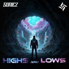Sonicz - Highs & Lows